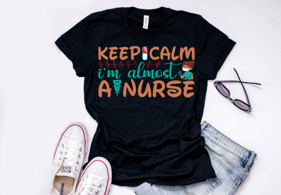 Review: Nurse Quote Design, Keep Calm I’m Almost