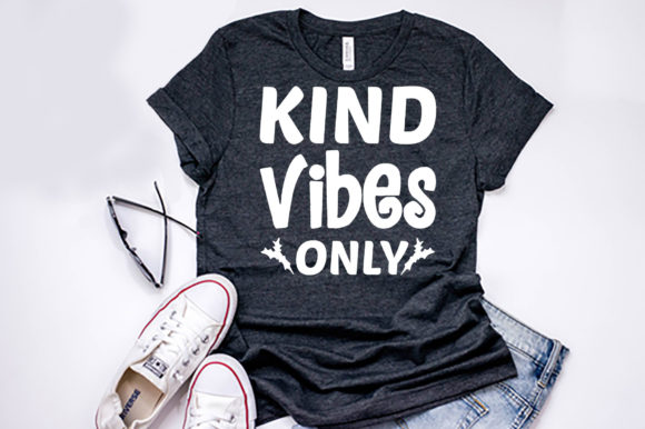 Reviewing Kindness Quote Design, Kind Vibes Only
